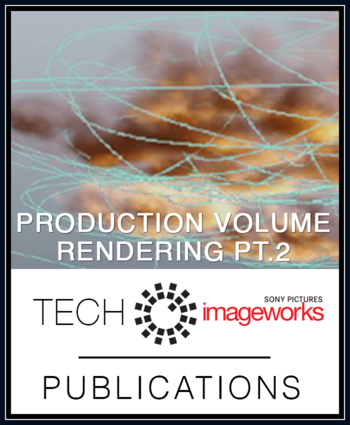 Production Volume Rendering, Part 2