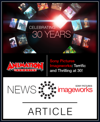 Sony Pictures Animation: Terrific and Thrilling at 30!