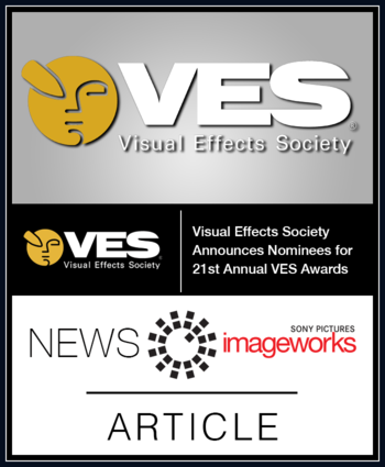 Visual Effects Society Announces Nominees for 21st Annual VES Awards