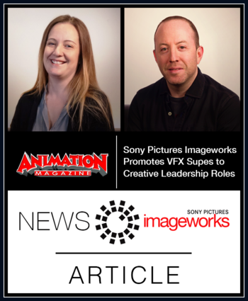 Sony Pictures Imageworks Promotes VFX Supes to Creative Leadership Roles
